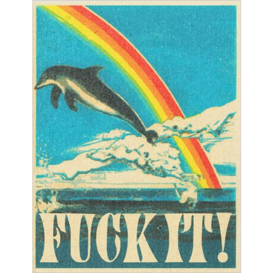 Fuck It